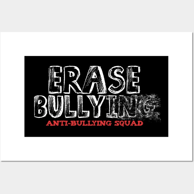 Erase Bullying Wall Art by happiBod